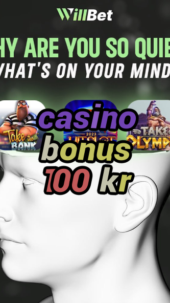 casino bonus 100 kr-buildcasinogames.igamblingorder.com